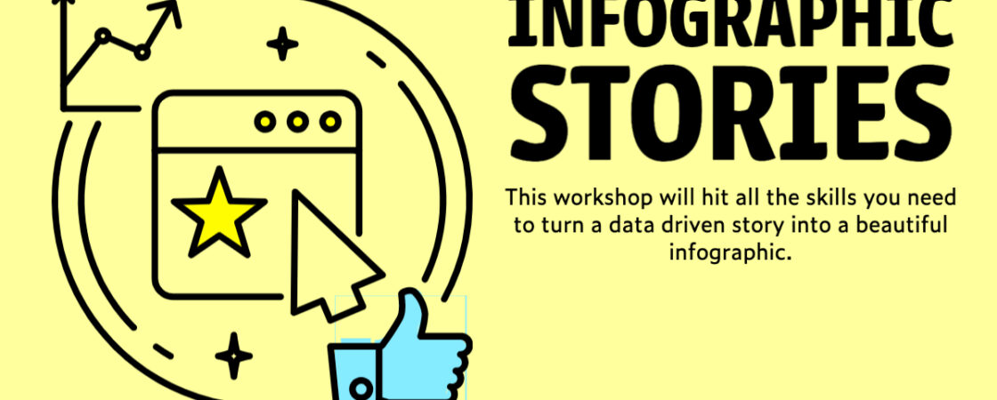 infographic stories - This workshop will hit all the skills you need to turn a data driven story into a beautiful infographic.